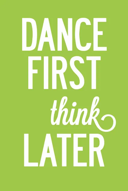 Dance First