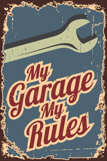 My Garage My Rules