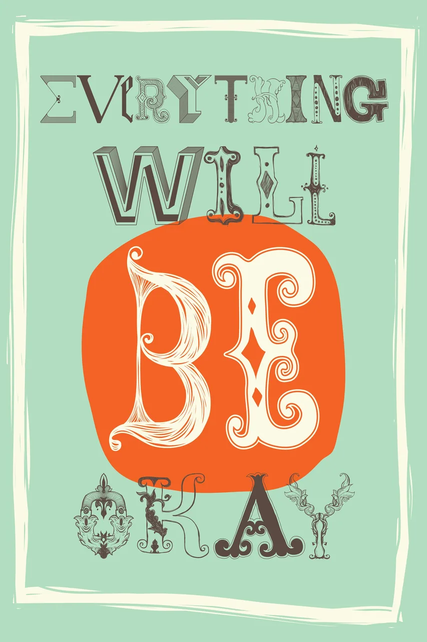 Everything Will Be Okay kanvas tablo