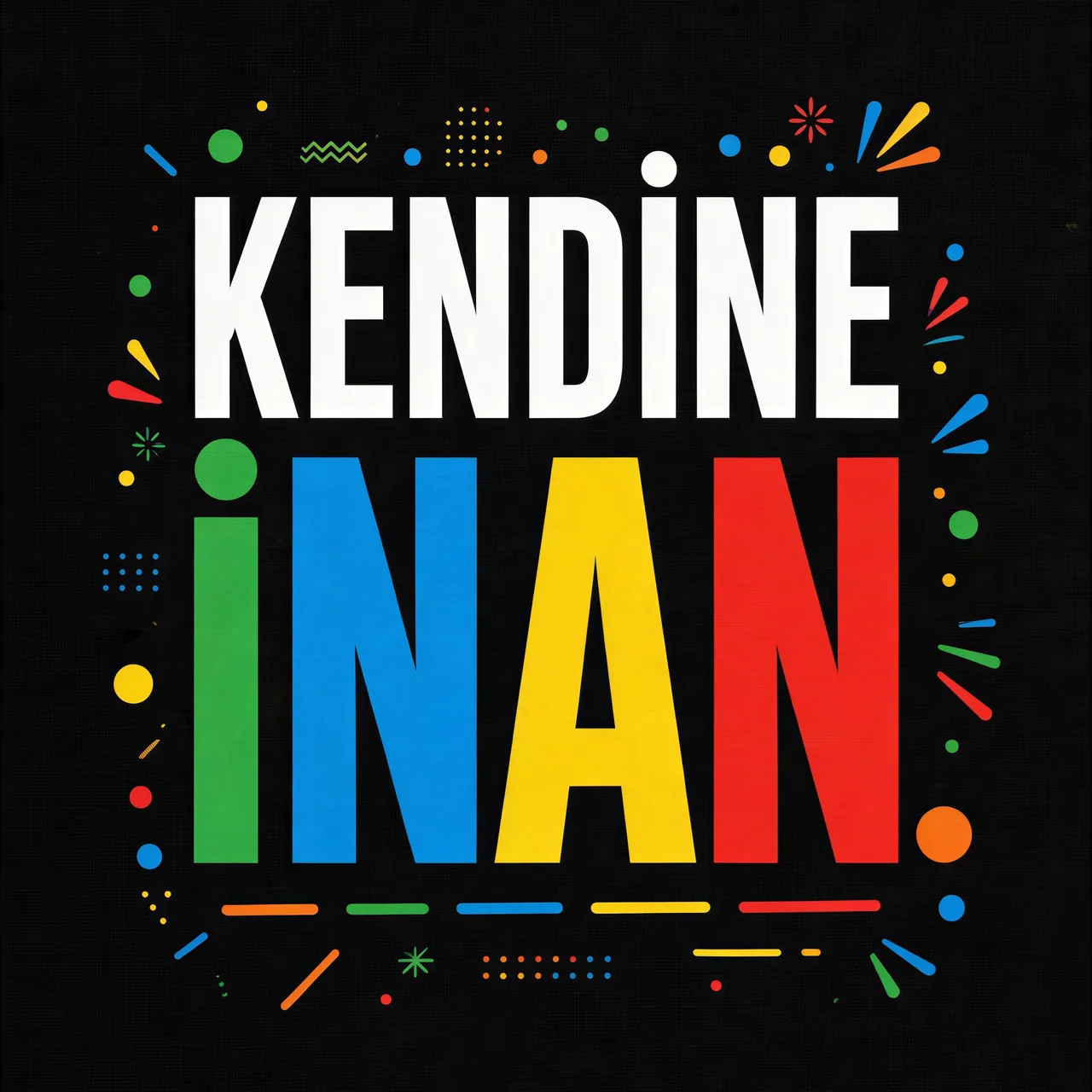 Kendine İnan kanvas tablo