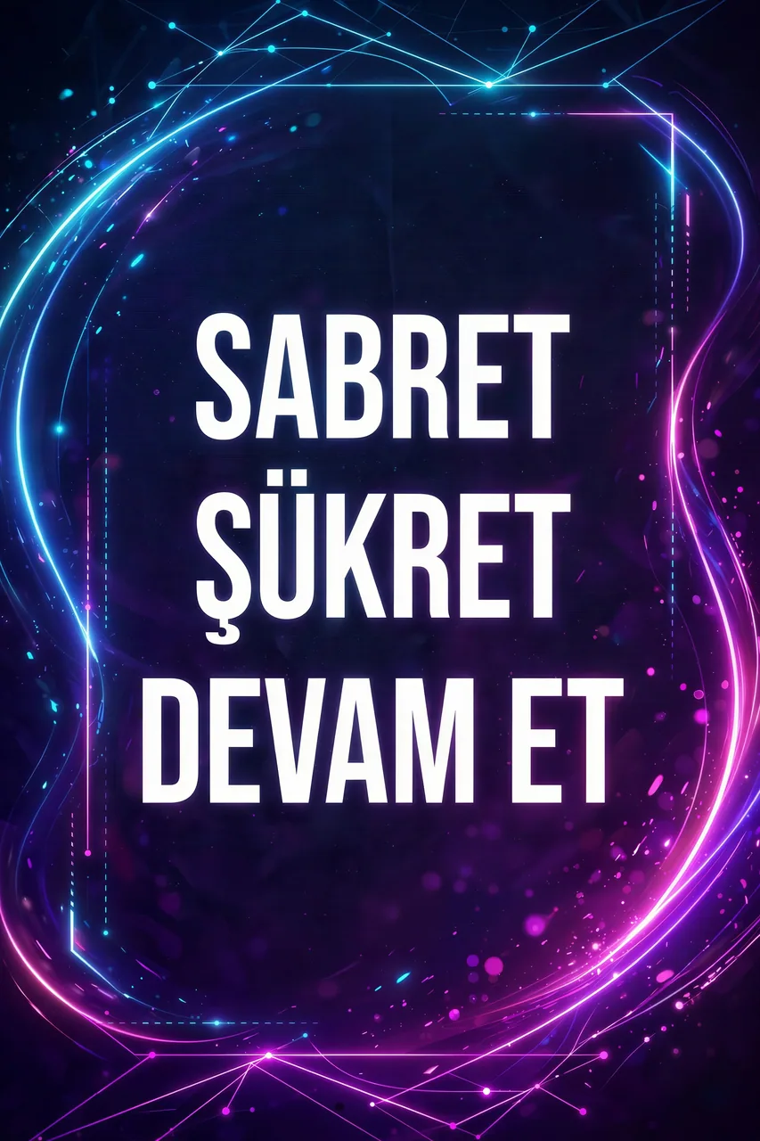 Sabret Şükret Devam Et kanvas tablo